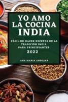 Yo Amo La Cocina India 2022
