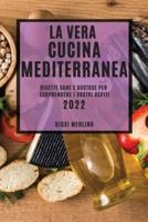 La Vera Cucina Mediterranea 2022