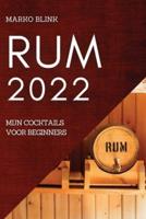 RUM 2022: MIJN COCKTAILS VOOR BEGINNERS