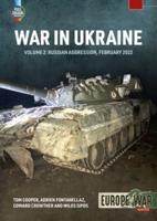 War in Ukraine. Volume 2 Russian Invasion, February 2022