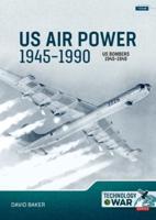 US Air Power, 1945-1990. Volume 1 US Fighters and Fighter-Bombers, 1945-1949