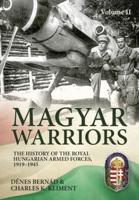 Magyar Warriors Volume 2