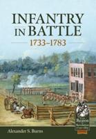 Infantry in Battle 1733-1783