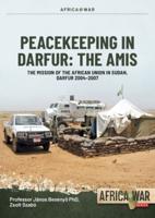 Peacekeeping in Darfur: The AMIS