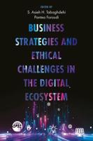 Business Strategies and Ethical Challenges in the Digital Ecosystem