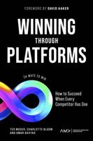 Winning Through Platforms
