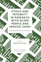 Ethics and Integrity in Research With Older People and Service Users