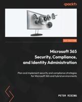 Microsoft 365 Security, Compliance, and Identity Administration