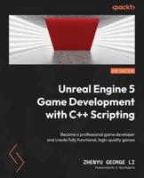 Unreal Engine 5 Game Development With C++ Scripting