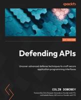 Defending APIs Against Cyber Attack