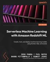 Serverless Machine Learning With Amazon Redshift