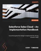 Salesforce Sales Cloud Implementation Handbook