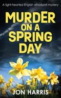 Murder on a Spring Day