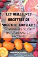 LES MEILLEURES RECETTES DE SMOOTHIE AUX BAIES