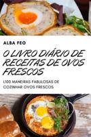 O LIVRO DIÁRIO DE RECEITAS DE OVOS FRESCOS