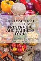 THE ESSENTIAL BOOK FOR PRESERVING AND CANNING FOOD