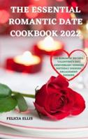 THE ESSENTIAL ROMANTIC DATE COOKBOOK 2022