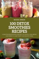 100 DETOX SMOOTHIES RECIPES