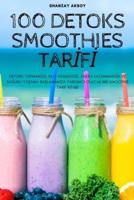 100 DETOKS SMOOTHIES TARİFİ