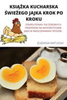 KSIĄŻKA KUCHARSKA ŚWIEŻEGO JAJKA KROK PO KROKU