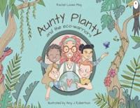 Aunty Planty and the Eco Warriors