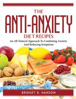 The Anti-Anxiety Diet Recipes