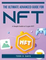The Ultimate Advanced Guide for NFT