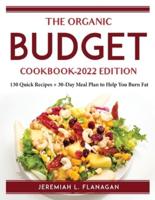 The Organic Budget Cookbook- 2022 Edition