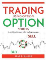 Trading Using Option Wheels