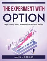 The Experiment With Options