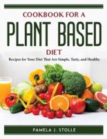 Cookbook for a Plant-Based Diet