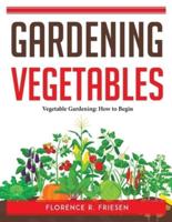 Gardening Vegetables