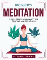 Beginner's Meditation