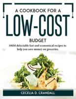 A Cookbook for a Low-Cost Budget