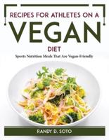 Recipes for Athletes on a Vegan Diet