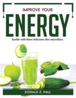 Improve Your Energy