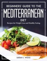 Beginner's Guide to the Mediterranean Diet