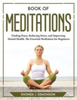 Book of Meditations:  Finding Peace, Reducing Stress, and Improving Mental Health