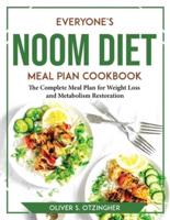 Everyone's Noom Diet Meal Pian Cookbook: The Complete Meal Plan for Weight Loss and Metabolism Restoration