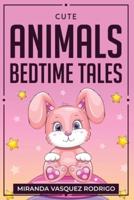 Cute Animals Bedtime Tales