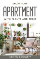 Decòr your apartment with plants and trees