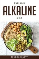 Explains Alkaline Diet