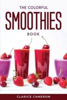THE COLORFUL SMOOTHIES BOOK
