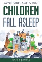 Adventures Tales to Help Children Fall Asleep