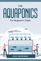 The Aquaponics for Beginners Guide