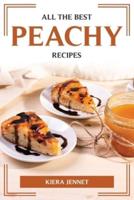 ALL THE BEST PEACHY RECIPES