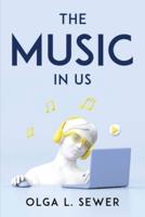 The Music in Us
