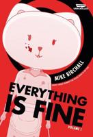 Everything Is Fine. Volume 1