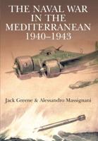 The Naval War in the Mediterranean, 1940-1943