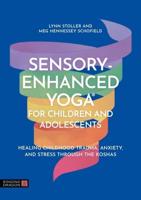 Sensory-Enhanced Yoga for Children and Adolescents